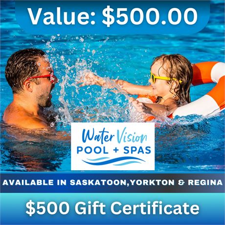 $500 Gift Certificate | Water Vision Pool & Spas