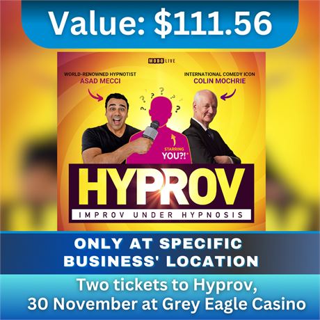 Two tickets to Hyprov, November 30 at Grey Eagle Casino