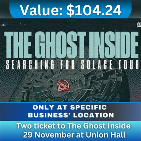 Two ticket to The Ghost Inside November 29 at Union Hall