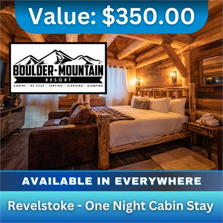 Boulder Mountain Resort Revelstoke -  One Night Cabin Stay - $350 value