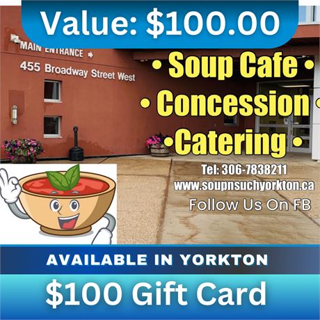 $100 Gift Card For Soup And Such In Yorkton