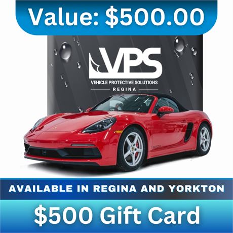 $500 Gift Card To Vehicle Protection Services (VPS) Regina