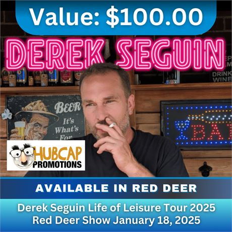 Derek Seguin Life of Leisure Tour 2025 Red Deer Show January 18, 2025