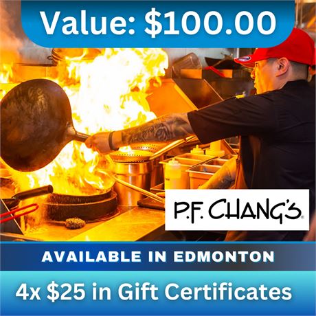 $100 in Gift Certificates (4 X $25) for PF Chang's Edmonton