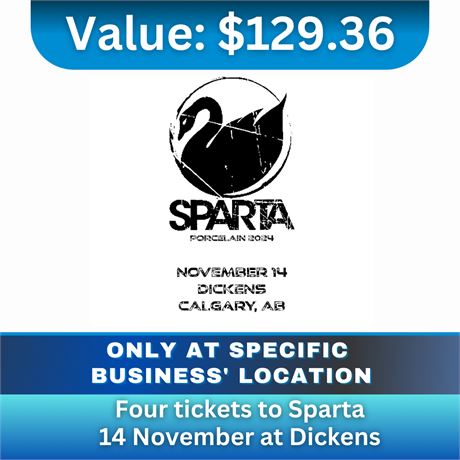 Four tickets to Sparta November 14 at Dickens