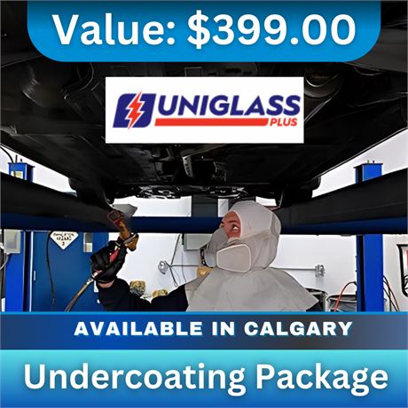 Undercoating Package at Uniglass Plus/Ziebart Highfield Crescent SE Calgary