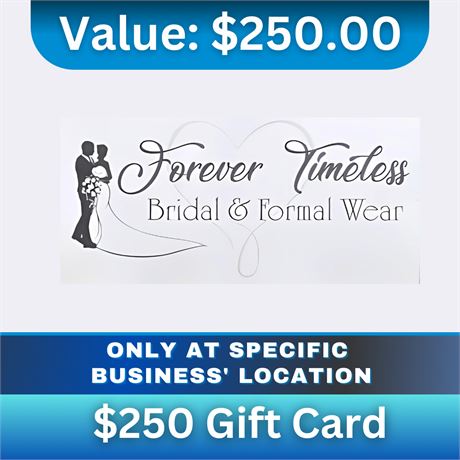 Gift Cards to Forever Timeless Bridal & Formalwear