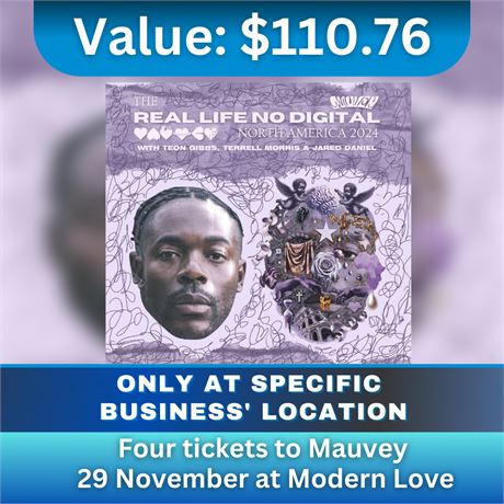 Four tickets to Mauvey November 29 at Modern Love