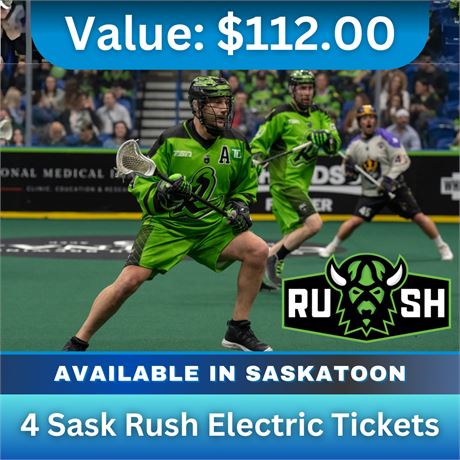 4 Sask Rush Electric Tickets