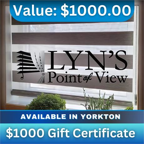 $1000 Gift Certificate to any purchase through Lyn's Point of View