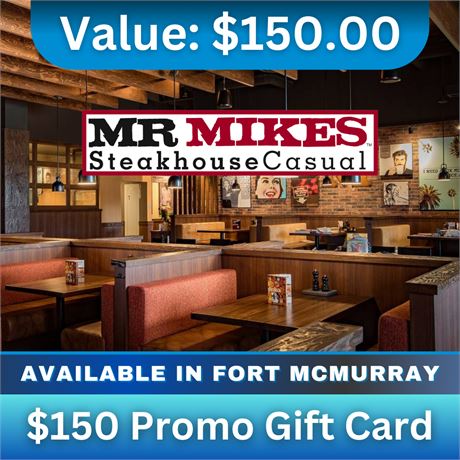 MR MIKES SteakhouseCasual - $150 in Promo Gift Card