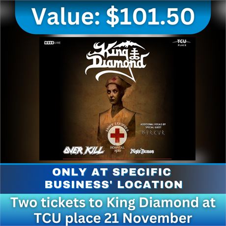 Two tickets to King Diamond at TCU place November 21