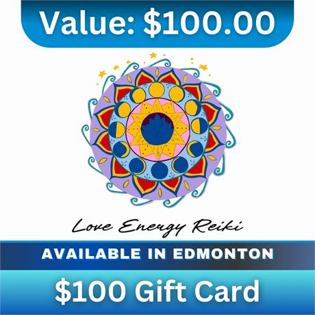 $100 Gift Card | Love Energy Reiki - Relax, Rejuvenate, Restore