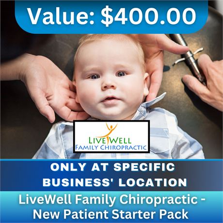 LiveWell Family Chiropractic - New Patient Starter Pack - Valued at $400