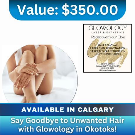 Say Goodbye to Unwanted Hair with Glowology in Okotoks!