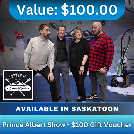 Snowed In Comedy Tour Prince Albert Show