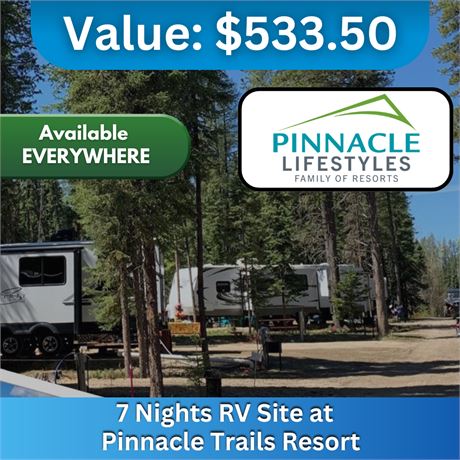7 Nigts RV site at - Pinnacle Trails Resort