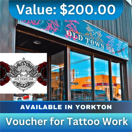 $200 voucher for Tattoo work in their tattoo shop in Yorkton