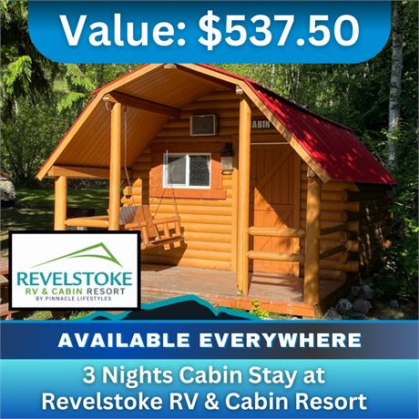 3 Nights Cabin Stay at Revelstoke RV & Cabin Resort By Pinnacle Lifestyles