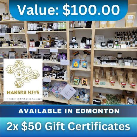 $100 Gift Certificate for Makers Hive Yeg (2 X $50)