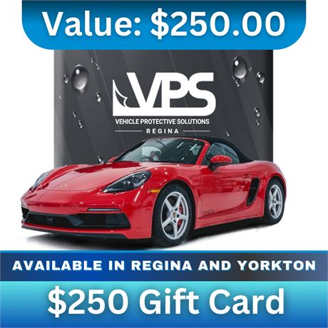 $250 Gift Card To Vehicle Protection Services (VPS) Regina