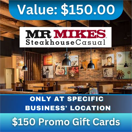 MR MIKES SteakhouseCasual - $150 in Promo Gift Cards