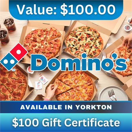 $100 Gift Certificate | Dominos Pizza Yorkton