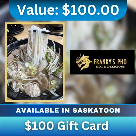 $100 Franky's Pho Gift Card